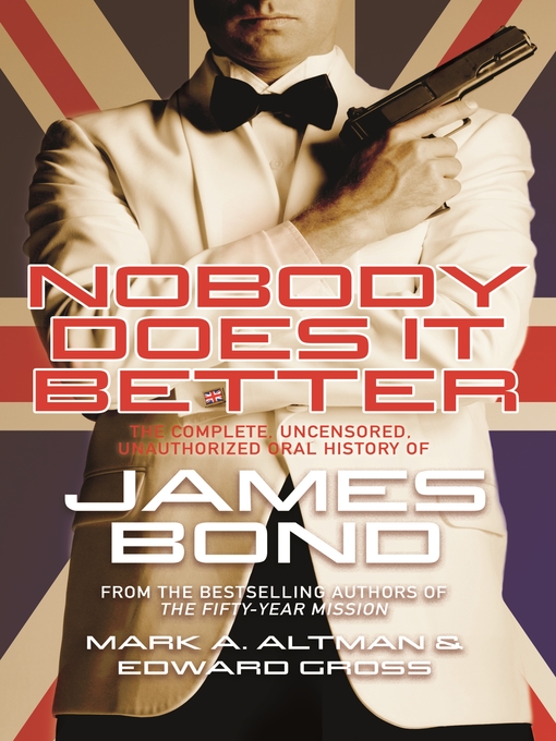 Title details for Nobody Does it Better by Edward Gross - Available